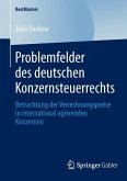 Problemfelder des deutschen Konzernsteuerrechts