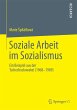 Soziale Arbeit im Sozialismus - Bild 1