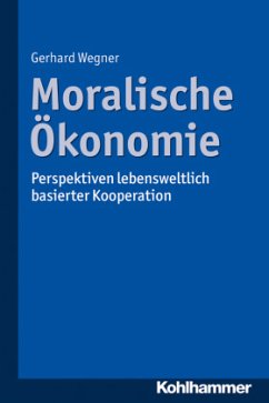 Moralische Ökonomie - Wegner, Gerhard