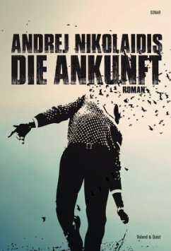 Die Ankunft - Nikolaidis, Andrej