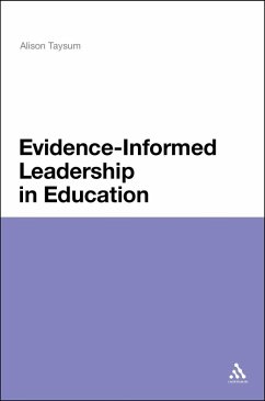 Evidence Informed Leadership in Education (eBook, ePUB) - Taysum, Alison