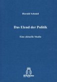 Das Elend der Politik Das Elend der Politik