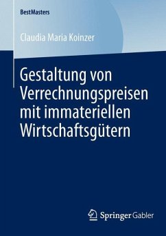 Gestaltung von Verrechnungspreisen mit immateriellen Wirtschaftsgütern - Koinzer, Claudia Maria