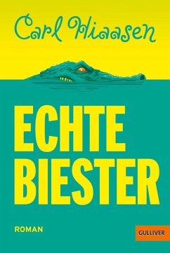 Echte Biester (eBook, ePUB) - Hiaasen, Carl