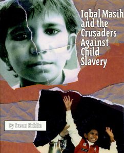 Iqbal Masih and the Crusaders Against Child Slavery (eBook, ePUB) - Kuklin, Susan