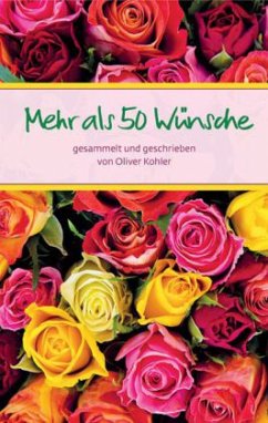 Mehr als 50 Wünsche - Kohler, Oliver