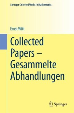 Collected Papers - Gesammelte Abhandlungen - Witt, Ernst