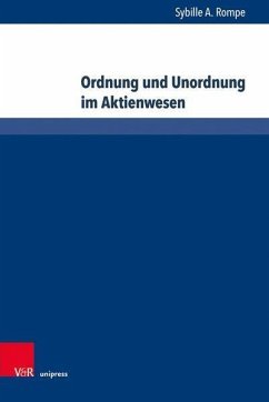 Ordnung und Unordnung im Aktienwesen - Rompe, Sybille A.