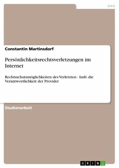 Persönlichkeitsrechtsverletzungen im Internet - Martinsdorf, Constantin