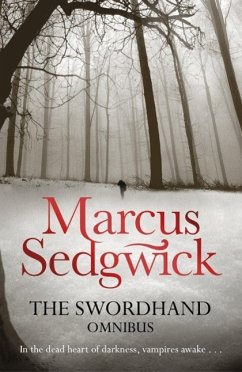 The Swordhand Omnibus (2-in-1) (eBook, ePUB) - Sedgwick, Marcus