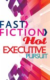 Executive Pursuit (Fast Fiction) (eBook, ePUB)