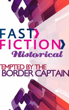 Cover Tempted by the Border Captain (Fast Fiction) (eBook, ePUB)