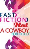A Cowboy for Holly (Fast Fiction) (eBook, ePUB)