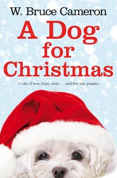 A Dog for Christmas (eBook, ePUB) - Cameron, W. Bruce