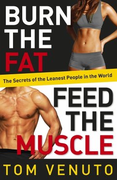 Burn the Fat, Feed the Muscle (eBook, ePUB) - Venuto, Tom