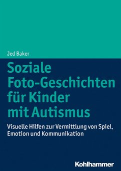 Soziale Foto-Geschichten für Kinder mit Autismus - Baker, Jed