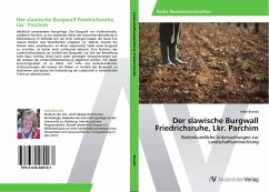 Cover Der slawische Burgwall Friedrichsruhe, Lkr. Parchim