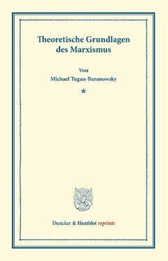 Theoretische Grundlagen des Marxismus - Tugan-Baranowsky, Michael