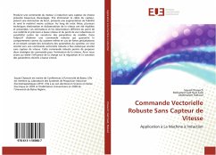 Commande Vectorielle Robuste Sans Capteur de Vitesse - Chaouch, Souad;Nait Said, Mohamed Said;Makouf, Abdessalam