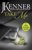 Take Me: A Stark Ever After Novella (eBook, ePUB) Take Me: A Stark Ever After Novella (eBook, ePUB)