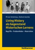 Living History als Gegenstand historischen Lernens