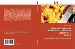 L''étude des systèmes d''information scientifique et technique TOME I - Dahmane, Madjid