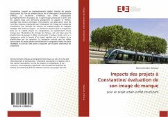 Impacts des projets à Constantine/ évaluation de son image de marque - Hecham- Zehioua, Bernia