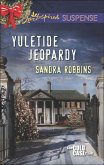 Yuletide Jeopardy (Mills & Boon Love Inspired Suspense) (The Cold Case Files, Book 2) (eBook, ePUB)