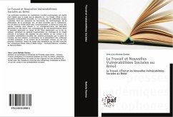 Le Travail et Nouvelles Vulnérabilitées Sociales au Brésil - Batista Gomes, Vera Lúcia