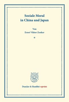 Soziale Moral in China und Japan. - Zenker, Ernst Viktor