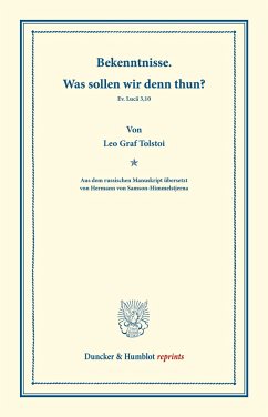 Bekenntnisse. ¿ Was sollen wir denn thun? - Tolstoi, Leo N.