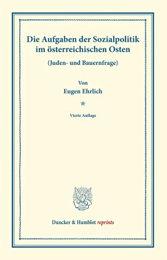 Die Aufgaben der Sozialpolitik im österreichischen Osten. - Ehrlich, Eugen