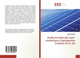 Etude ab initio des semi-conducteurs Chalcopyrites CuGaX2 (X=S, Se)