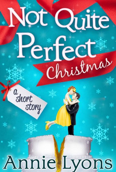 A Not Quite Perfect Christmas (eBook, ePUB)