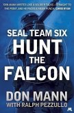 SEAL Team Six Book 3: Hunt the Falcon (eBook, ePUB)