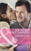 Her Holiday Prince Charming (Mills & Boon Cherish) (The Hunt for Cinderella, Book 10) (eBook, ePUB)