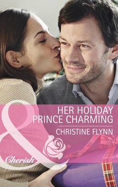 Her Holiday Prince Charming (Mills & Boon Cherish) (The Hunt for Cinderella, Book 10) (eBook, ePUB) - Flynn, Christine