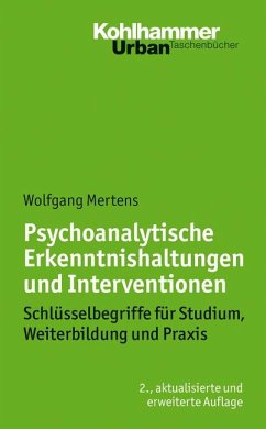 Psychoanalytische Erkenntnishaltungen und Interventionen - Mertens, Wolfgang