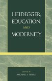 Heidegger, Education, and Modernity (eBook, ePUB)