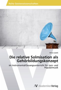 Die relative Solmisation als Gehörbildungskonzept - László, Anna