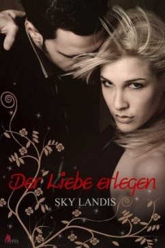 Der Liebe erlegen / Agent Lovers Bd.2 - Landis, Sky
