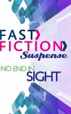 No End in Sight (Fast Fiction) (eBook, ePUB)