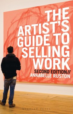 The Artist's Guide to Selling Work (eBook, PDF) - Ruston, Annabelle