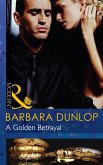 A Golden Betrayal (Mills & Boon Modern) (The Highest Bidder, Book 6) (eBook, ePUB)