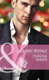 Holiday Royale (Mills & Boon Cherish) (The Bravo Royales, Book 6) (eBook, ePUB)