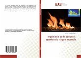 Ingénierie de la sécurité ; gestion du risque incendie