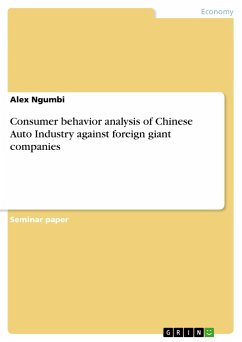 Consumer behavior analysis of Chinese Auto Industry against foreign giant companies