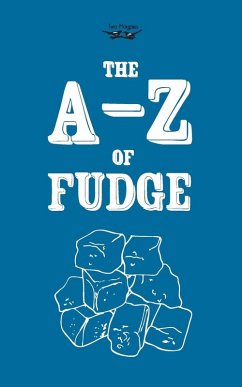 The A-Z of Fudge (eBook, ePUB) - Anon