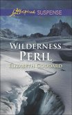Wilderness Peril (Mills & Boon Love Inspired Suspense) (eBook, ePUB)