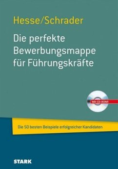 Die perfekte Bewerbungsmappe für Führungskräfte, m. CD-ROM - Hesse, Jürgen; Schrader, Hans-Christian